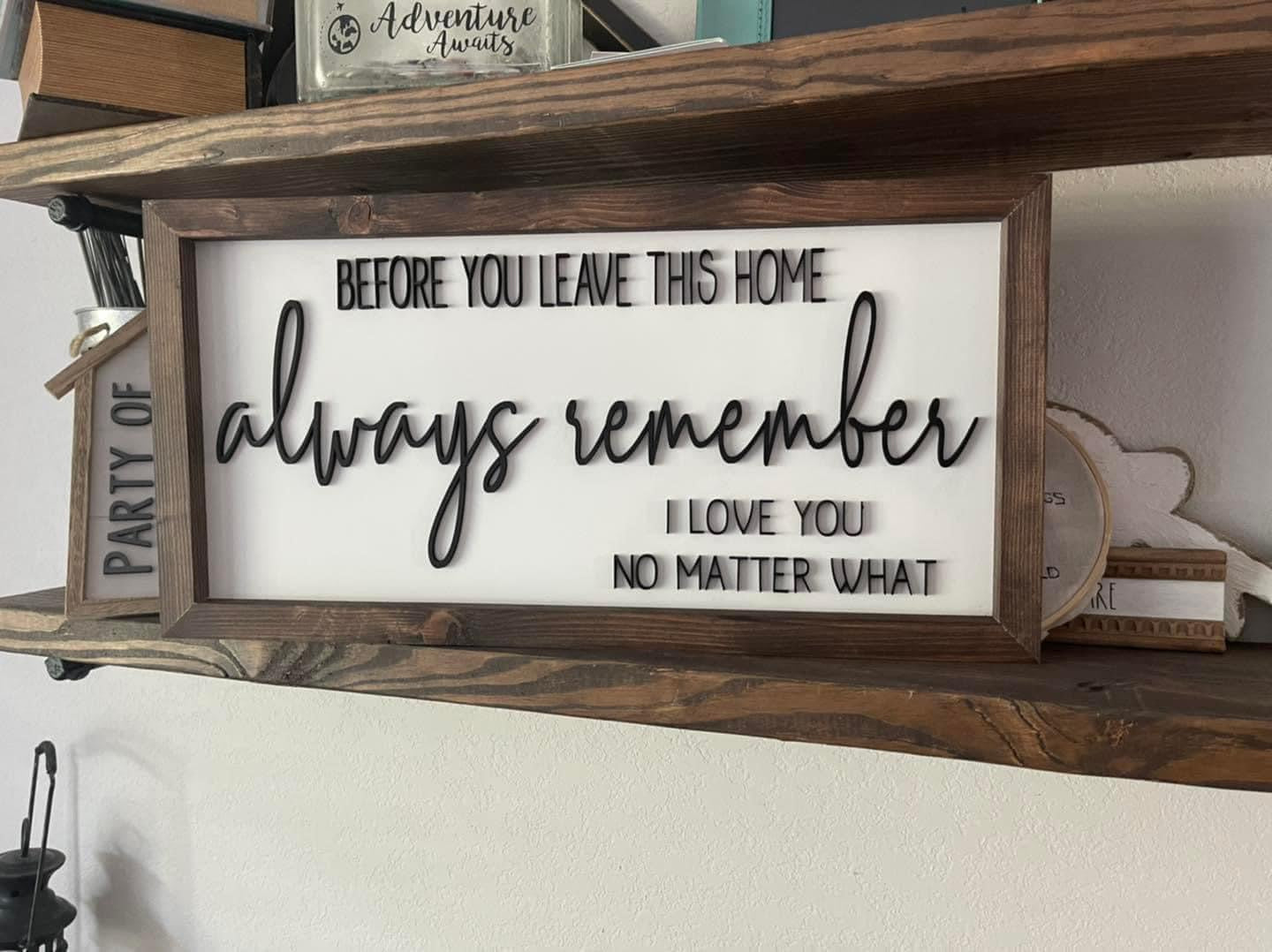 Before You Leave This Home" Wood Sign – 3D Laser Cut Letters (12”x23”)