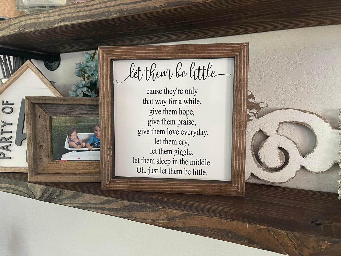 "Let Them Be Little" Wooden Sign – UV Printed (12”x12” or 10”x10”)